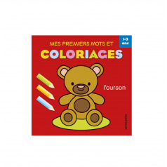Livre à colorier mes premiers mots et coloriages - 1 à 3 ans Livre à colorier mes premiers mots et coloriages - 1 à 3 ans